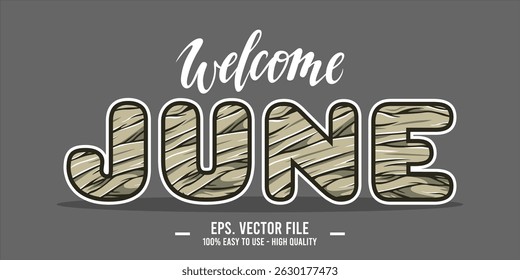 Welcome June. June mount art design vector illustration, lettering text calligraphy. 