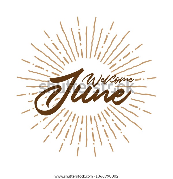 Welcome June Vector Hand Written Text Stock Vector (Royalty Free ...