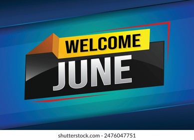 bienvenido junio palabra concepto de texto icono logo signo símbolo nota de Vector estilo 3d para uso página de destino, Plantilla, redes sociales, Web, App móvil, póster, Anuncio, flyer, fondo, Tarjeta de regalo, Cupón

