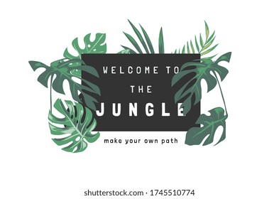 welcome to the jungle slogan with tropical leafs illustration on black background