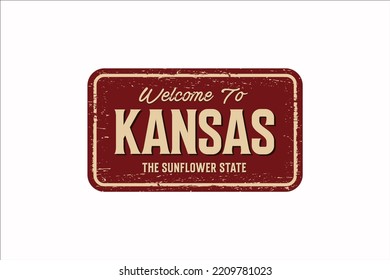 Welcome to Kansas vintage rusty metal sign on a white background, vector illustration