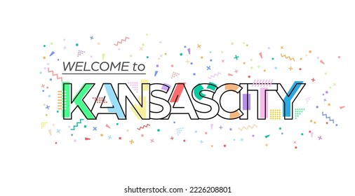 Welcome to Kansascity. Vector lettering for greetings, postcards, posters, posters and banners. Flat design