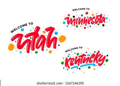 Welcome to Kentucky, Utah, Minnesota hand drawn modern brush lettering text. Vector illustration logos for print and advertising