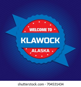 Welcome to Klawock badge