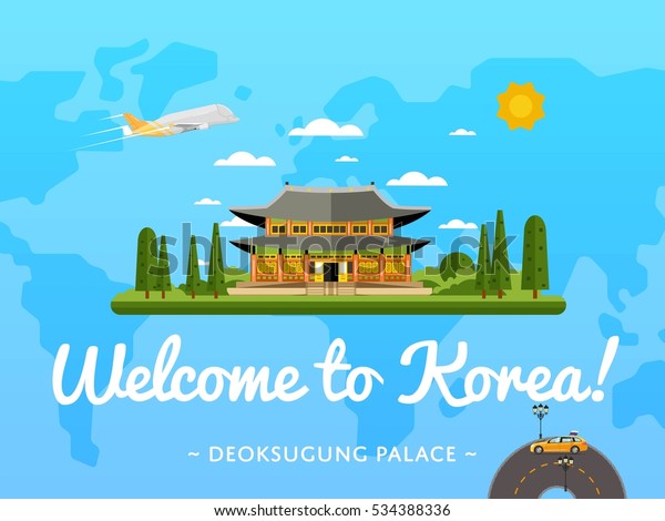 Welcome to Korea poster with famous attraction\
vector illustration. Travel design with Deoksugung palace Seoul.\
Worldwide traveling, time to Korea travel, discover historical\
building, explore\
world