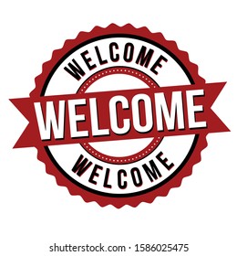 Welcome label or sticker on white background, vector illustration