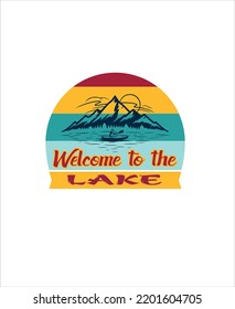 Welcome to the Lake T-Shirt Design