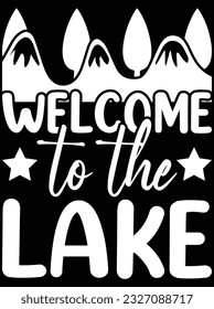 Welcome to the lake vector art design, eps file. design file for t-shirt. SVG, EPS cuttable design file