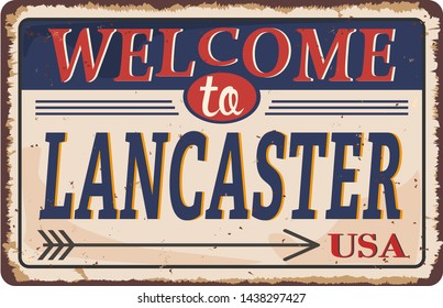 Welcome to Lancaster vintage rusty metal sign on a white background, vector illustration