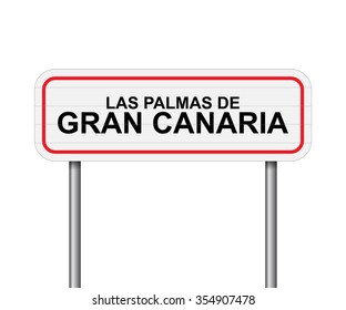 Welcome to Las Palmas de Gran Canaria Spain road sign vector