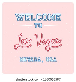 Welcome to Las Vegas hand lettering and typography design for greeting card. Vector illustration.