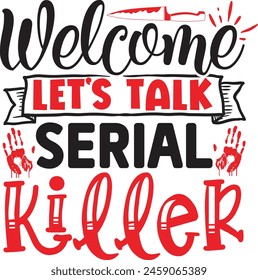 Welcome let's talk serial killer