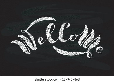 Carta de bienvenida. Caligrafía moderna manuscrita en el fondo de la pizarra. Ilustración vectorial en un fondo texturado. Plantilla para banners, carteles, merchandising, diseño web, mensajes o fotos.