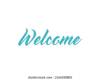 Welcome Lettering Blue Text Handwriting Calligraphy with Line isolated on White Background. Greeting Card Vector Illustration Design Template Element
