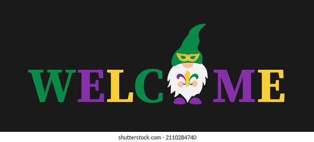 Welcome lettering with cute gnome. Mardi Gras decorations. Vector template.