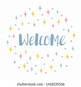 Welcome lettering. Handwritten blue text on the light background. Vintage vector illustration. This lettering perfectly fits for card and invitation design.