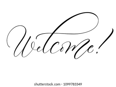 Welcome lettering. Handwritten modern calligraphy, brush painted letters. Inspirational text, vector illustration. Template for banner, poster, flyer, greeting card, web design or photo overlay