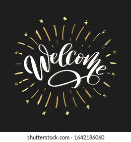 Welcome lettering sign with gold fireworks. For web and mobile, art template, retro elements, logos, identity, labels, badge, ink, tag, old card. Welcome logo on festive background vector illustration