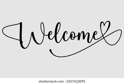 Welcome Lettering Sign, Welcome Typography, Modern Calligraphy, Welcome, Typography, Banner