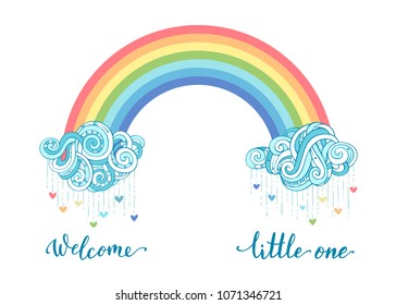 Welcome little one. Clouds, colourful hearts and rainbow on white background. Hand-written brush lettering. Vector illustration.