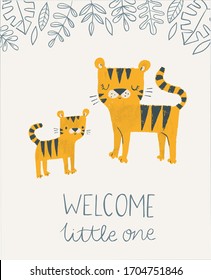 Welcome little one tiger baby shower card or nursery poster. Cute jungle hand drawn tigers. Parent and baby, mommy and baby. Baby poster, nursery wall art, card, invitation, birthday, apparel.