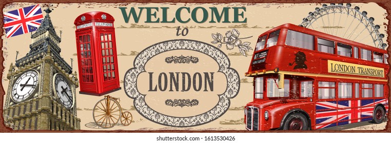 Welcome to London metal sign.Retro poster with Big Ben,bus and red phone booth.