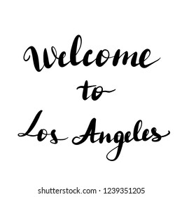 Welcome to Los Angeles lettering inscription. Vector illustration isolated on white background.