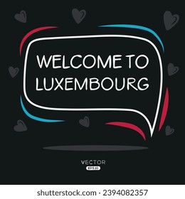 Welcome to Luxembourg, Vector Illustration.