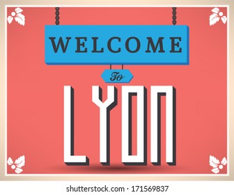 Welcome to Lyon sign, vector design.