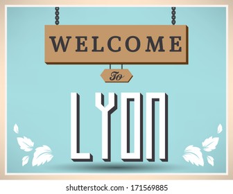 Welcome to Lyon sign, vector design.