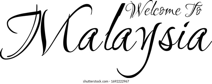 Welcome To  Malaysia Creative Cursive Grungy Typographic Text on White Background