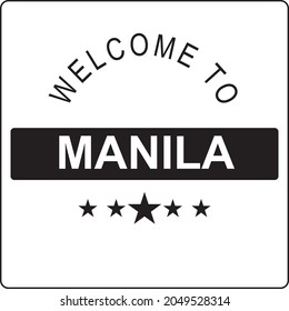 Welcome to Manila black and white with five stars vector eps 10