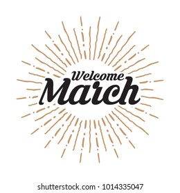 Welcome march Vector hand written text message isolated. card, congratulation, greeting. Poster, advertising, banner, placard design template. Hand written font, abc, script, lettering. Ink drawing.