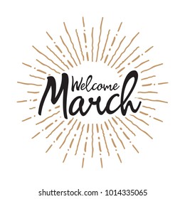Welcome march Vector hand written text message isolated. card, congratulation, greeting. Poster, advertising, banner, placard design template. Hand written font, abc, script, lettering. Ink drawing.
