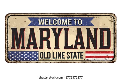 Welcome to Maryland vintage rusty metal sign on a white background, vector illustration