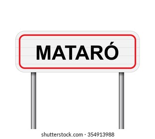 Welcome to Mataro Spain road sign vector