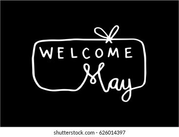 Welcome May with knot  banner on Black Background. Hand Lettered Quote. Modern Calligraphy