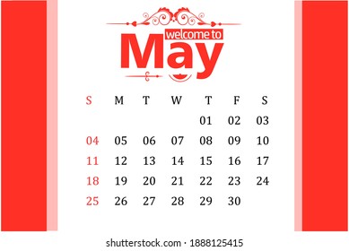 Welcome to May with Vector illustration. Red Color Based Illustration for May with Calendar Date. Simple, Awesome, and Creative eps illustration.