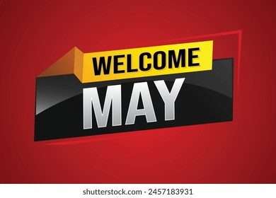 welcome May word text concept icon logo sign symbol vector note 3d style for use landing page, template, social media, web, mobile app, poster, banner, flyer, background, gift card, coupon

