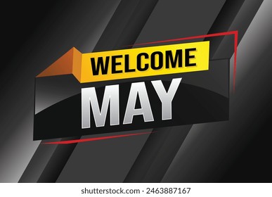 welcome May word text concept icon logo sign symbol vector note 3d style for use landing page, template, social media, web, mobile app, poster, banner, flyer, background, gift card, coupon

