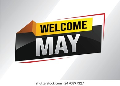 welcome May word text concept icon logo sign symbol vector note 3d style for use landing page, template, social media, web, mobile app, poster, banner, flyer, background, gift card, coupon

