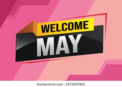 welcome May word text concept icon logo sign symbol vector note 3d style for use landing page, template, social media, web, mobile app, poster, banner, flyer, background, gift card, coupon

