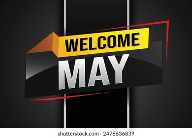 welcome May word text concept icon logo sign symbol vector note 3d style for use landing page, template, social media, web, mobile app, poster, banner, flyer, background, gift card, coupon

