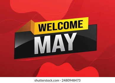 welcome May word text concept icon logo sign symbol vector note 3d style for use landing page, template, social media, web, mobile app, poster, banner, flyer, background, gift card, coupon

