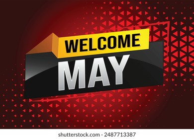 welcome May word text concept icon logo sign symbol vector note 3d style for use landing page, template, social media, web, mobile app, poster, banner, flyer, background, gift card, coupon

