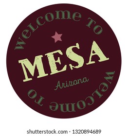 Welcome to Mesa Arizona tourism badge or label sticker. Isolated on white. Vacation retail product for print or web.