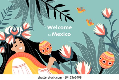 Welcome to mexico banner with cute girl in traditional mexican clothes with maracas on a floral background. Illustration in cartoon style