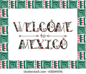 Welcome to mexico poster. Tribal concept