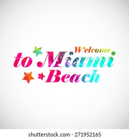 Welcome to Miami bright print. Vector