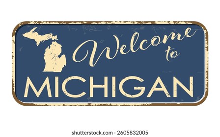 Welcome to Michigan. A worn blue plaque with the name and outline of the state. Welcome inscription on the road sign